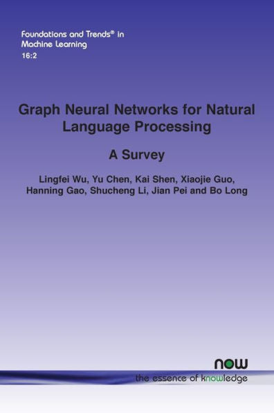 Graph Neural Networks For Natural Language Processing: A Survey (Foundations And Trends(R) In Machine Learning)