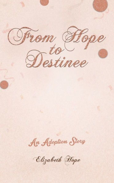 From Hope To Destinee