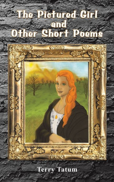 The Pictured Girl And Other Short Poems