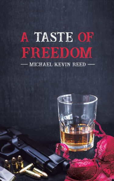 A Taste Of Freedom