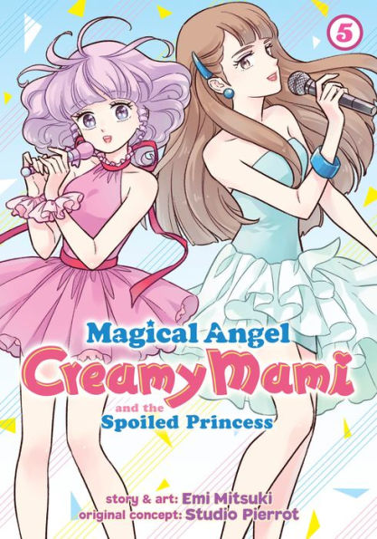 Magical Angel Creamy Mami And The Spoiled Princess Vol. 5