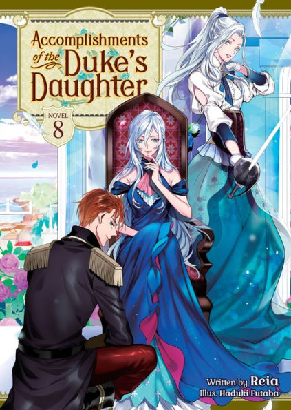 Accomplishments Of The Duke'S Daughter (Light Novel) Vol. 8