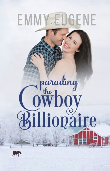 Parading The Cowboy Billionaire