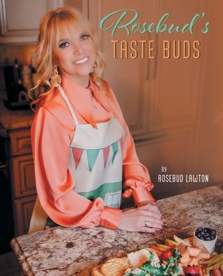 Rosebud's Taste Buds - 9781638813507