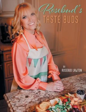 Rosebud's Taste Buds - 9781638813514