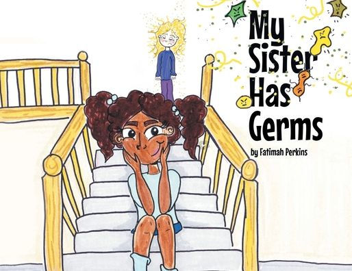 My Sister Has Germs