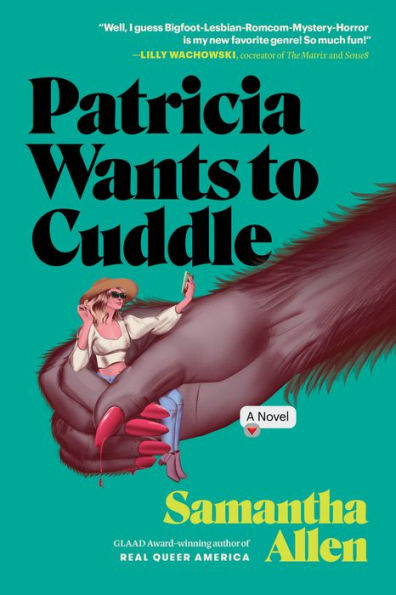 Patricia Wants To Cuddle: A Novel