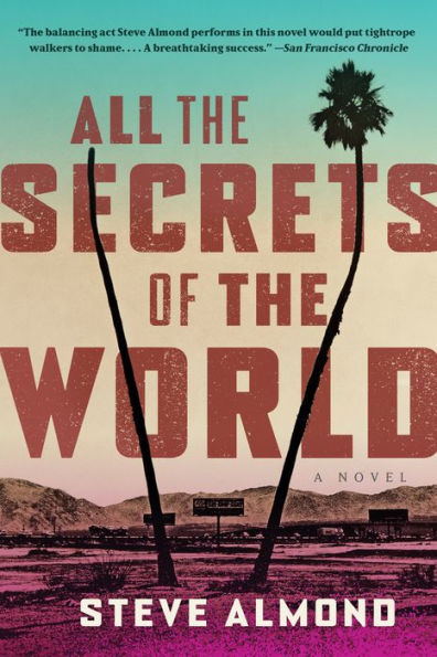 All The Secrets Of The World: A Novel