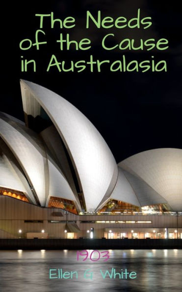 The Needs Of The Cause In Australasia (1903)