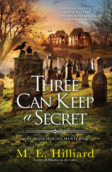 Three Can Keep A Secret (A Greer Hogan Mystery)