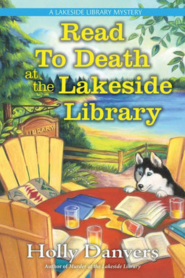 Read To Death At The Lakeside Library (A Lakeside Library Mystery)