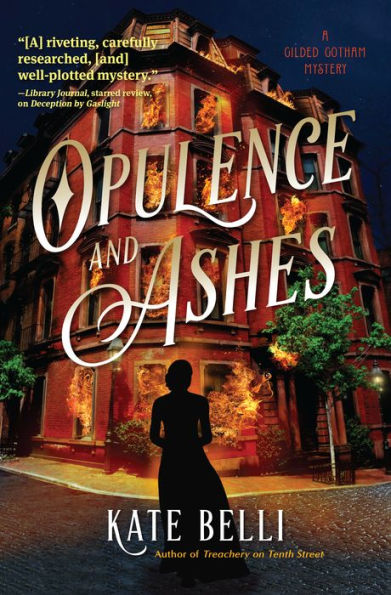 Opulence And Ashes (A Gilded Gotham Mystery)