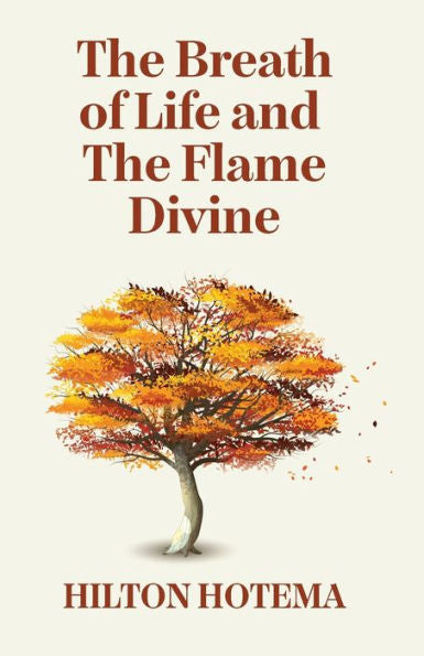 The Breath Of Life And The Flame Divine