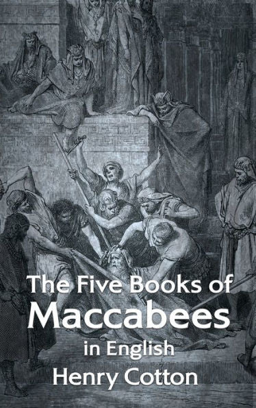 The Five Books Of Maccabees In English Hardcover