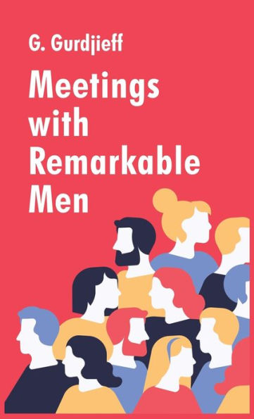 Meetings With Remarkable Men