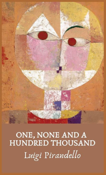 One, None And A Hundred Thousand