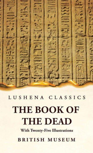 The Book Of The Dead With Twenty-Five Illustrations