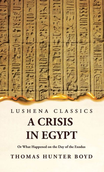 A Crisis In Egypt? Or What Happened On The Day Of The Exodus