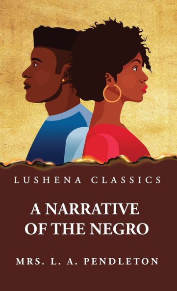 A Narrative Of The Negro