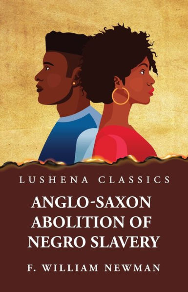 Anglo-Saxon Abolition Of Negro Slavery