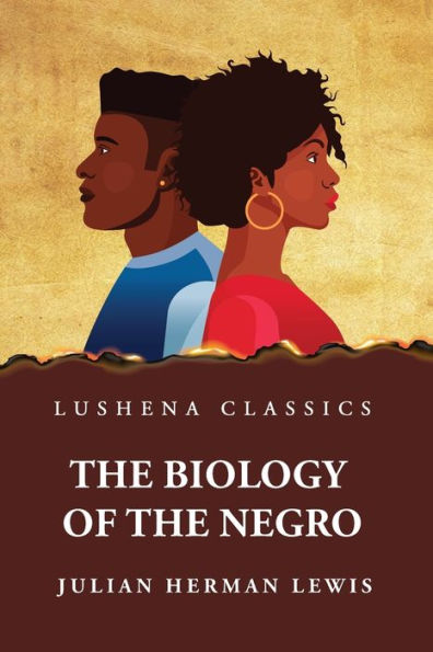 The Biology Of The Negro