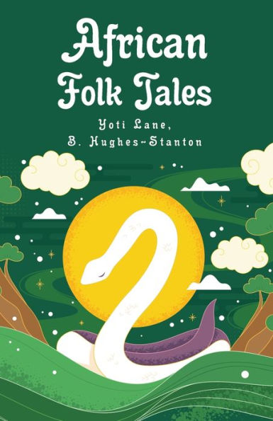African Folk Tales: Yoti Lane, Blair Hughes-Stanton