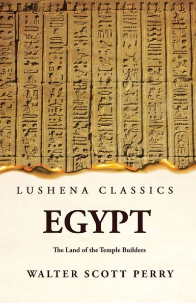Egypt The Land Of The Temple Builders