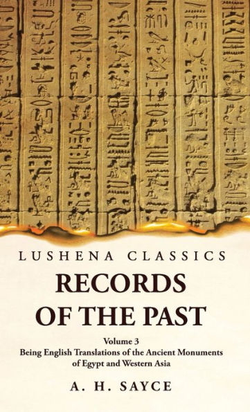 Records Of The Past Being English Translations Of The Ancient Monuments Of Egypt And Western Asia Volume 3