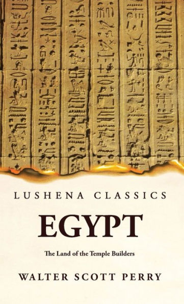 Egypt The Land Of The Temple Builders