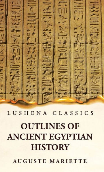 Outlines Of Ancient Egyptian History