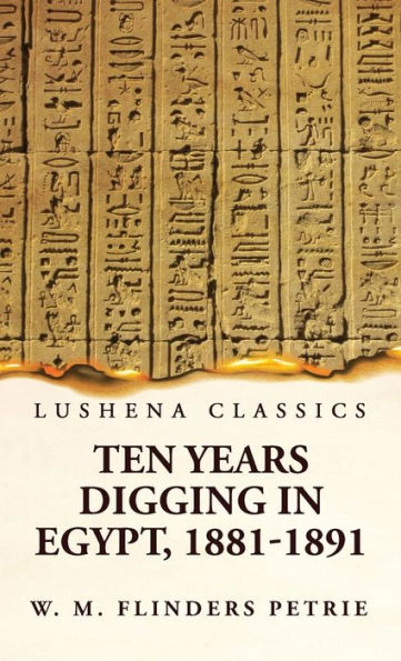Ten Years Digging In Egypt, 1881-1891