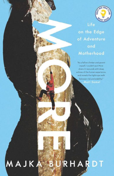 More: Life On The Edge Of Adventure And Motherhood