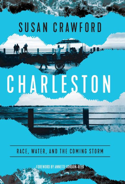 Charleston: Race, Water, And The Coming Storm