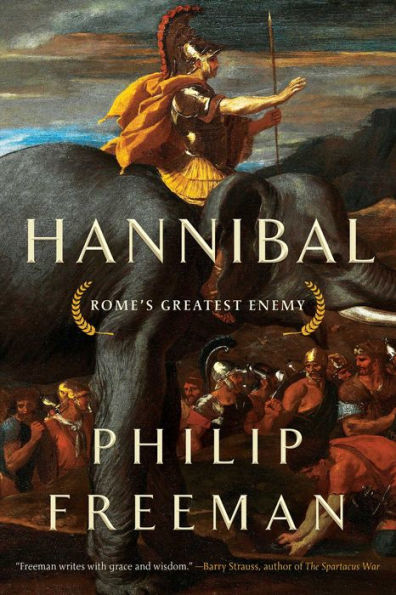 Hannibal: Rome'S Greatest Enemy