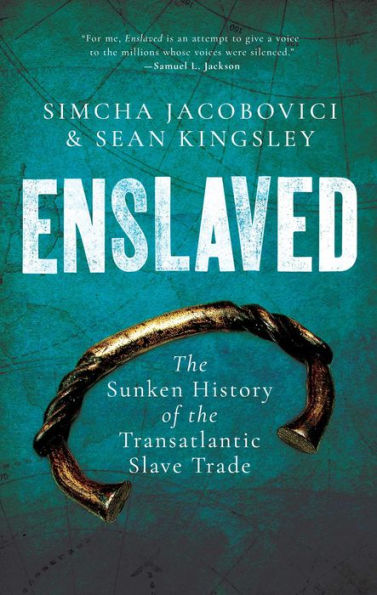 Esclavizados: la historia hundida de la trata transatlántica de esclavos