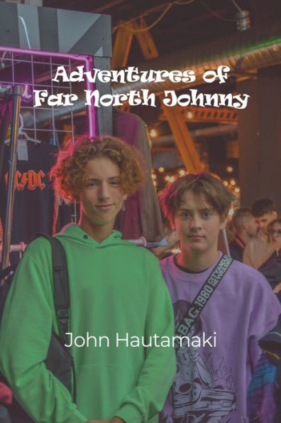 Adventures Of Far North Johnny