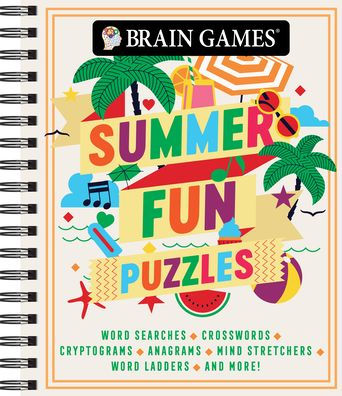 Brain Games - Summer Fun Puzzles (#3): Word Searches, Crosswords, Cryptograms, Anagrams, Mind Stretchers, Word Ladders, And More!