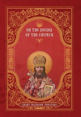 On The Dogma Of The Church: An Historical Overview Of The Sources Of Ecclesiology