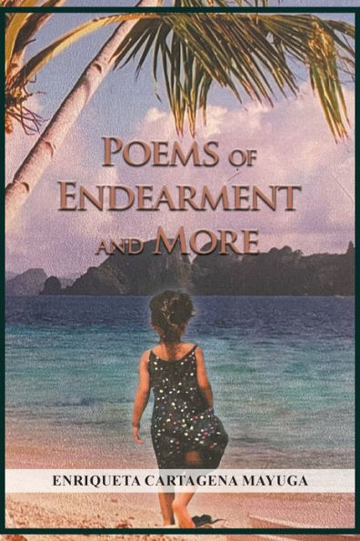 Poems Of Endearment And More - 9781639454426
