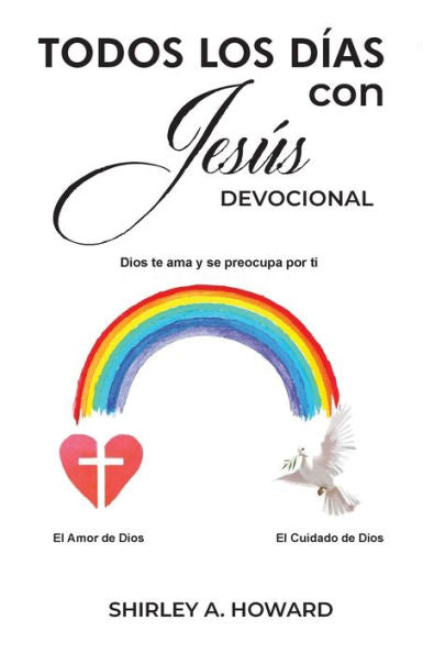 Todos Los Días Con Jesús Devocional: Dios Te Ama Y Se Preocupa Por Ti (Spanish Edition)