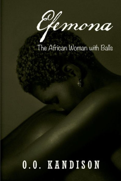 Efemona: The Afircan Woman With Balls