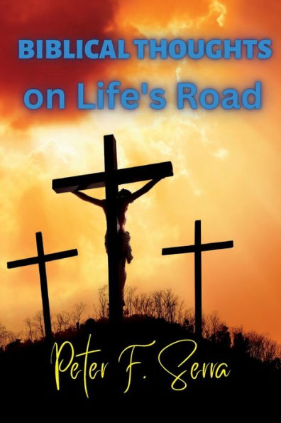 Biblical Thoughts On Life'S Road