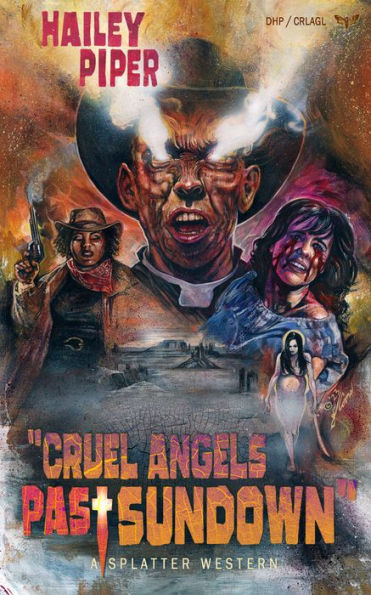 Ángeles crueles después del atardecer (Splatter Western)