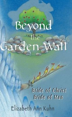Beyond The Garden Wall: Bride Of Christ Bride Of Man
