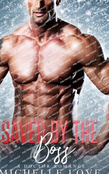 Saved By The Boss: A Doctor Romance (Secret Babies)