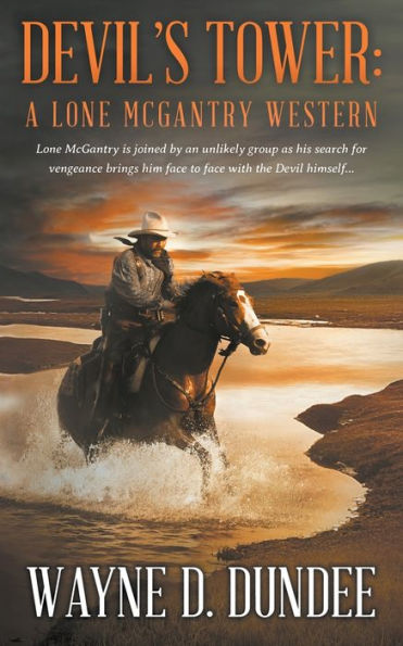 Devil'S Tower: A Lone Mcgantry Western