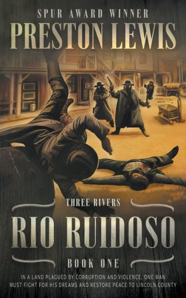 Rio Ruidoso: Three Rivers Libro Uno: Serie Occidental Histórica (Serie Los Tres Ríos)