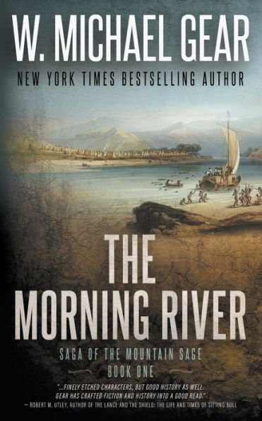 The Morning River: Saga Of The Mountain Sage, Book One: A Classic Historical Western Series