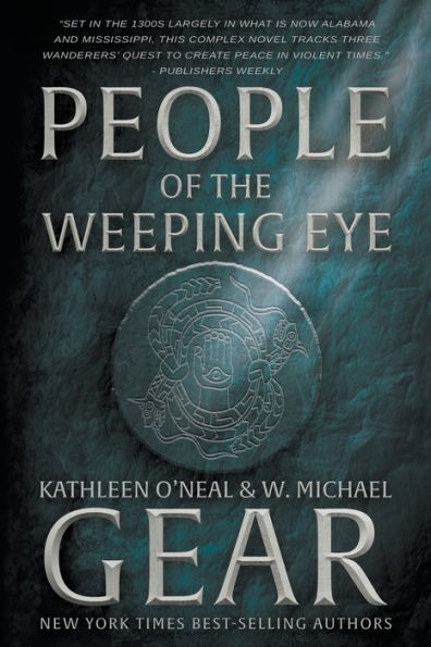 People Of The Weeping Eye (The Moundville Duology)