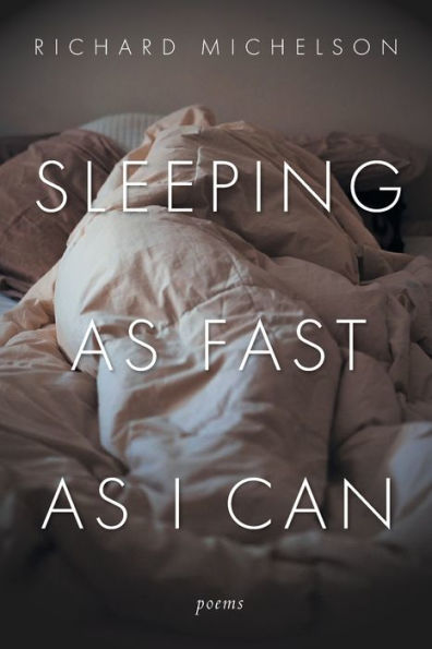 Sleeping As Fast As I Can: Poems
